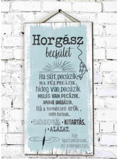   Fali Dekor Tábla 46,5 cm x 25 cm x 0,5 cm - Horgász becsület