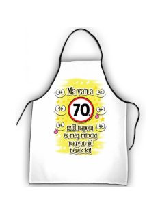 Kötény 50 cm x 70 cm - Ma van a 70. szülinapom