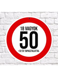 50, 18 vagyok sebességkorlátozó tábla 40 cm