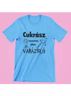 Cukrász vagyok, nem varázsló férfi póló