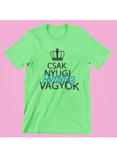 Csak nyugi, fodrász vagyok férfi póló