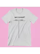  Igent mondjak? férfi póló legénybúcsúra