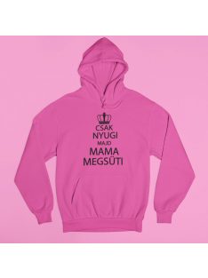 Csak nyugi majd mama megsüti pulóver