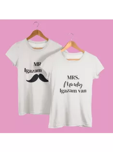 Mr + Mrs igazam van páros póló