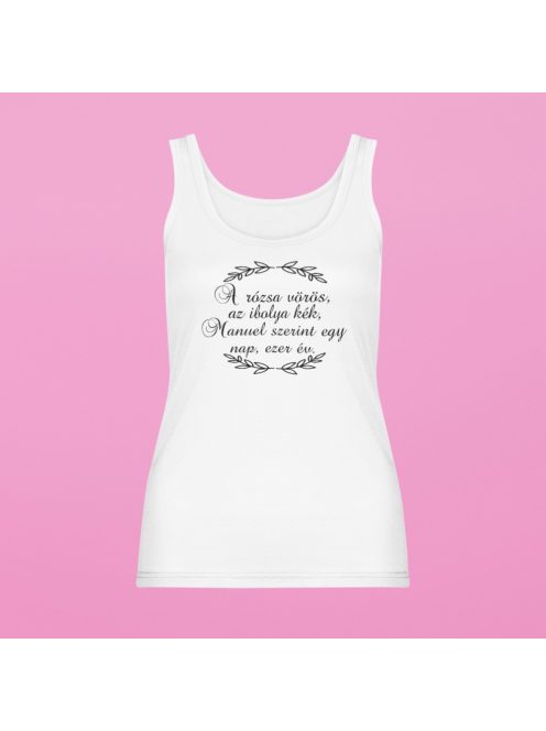 A rózsa vörös ... Manuel szerint egy nap, ezer év női atléta