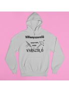 Villanyszerelő vagyok, nem varázsló pulóver