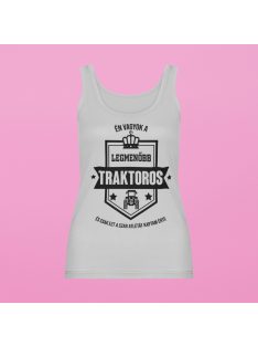   Én vagyok a legmenőbb traktoros és csak ezt a szar bögrét kaptam női atléta