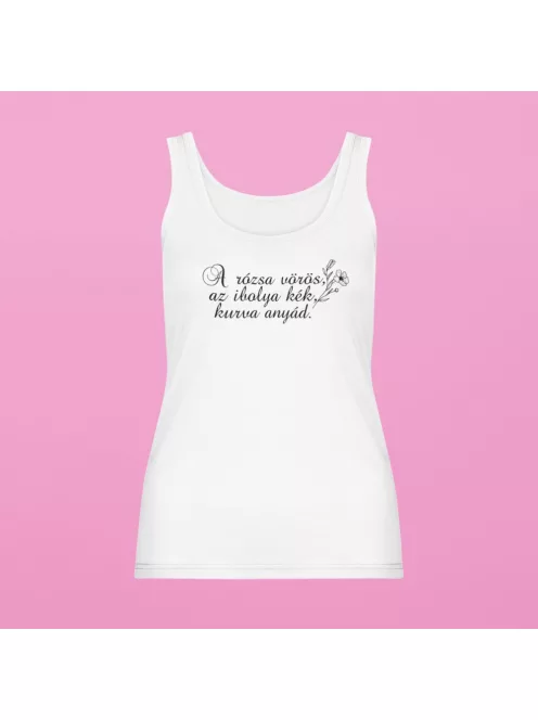 A rózsa vörös ... kurva anyád női atléta