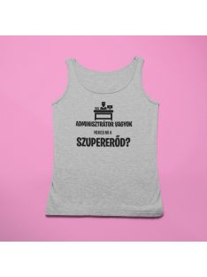   Adminisztrátor vagyok, neked mi a szupererőd? férfi atléta