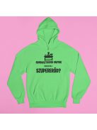 Adminisztrátor vagyok, neked mi a szupererőd? pulóver