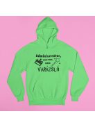 Adminisztrátor vagyok, nem varázsló pulóver