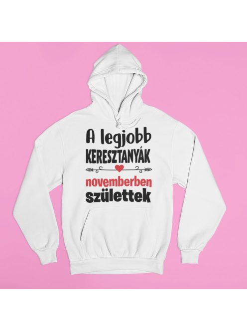 A legjobb Keresztanyák (választható hónapban) születtek pulóver