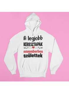   A legjobb Keresztapák (választható hónapban) születtek pulóver