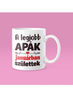 A legjobb apák (választható hónappal) születtek bögre