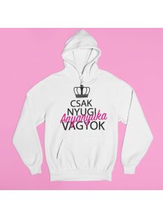 Csak nyugi, anyuka vagyok pulóver