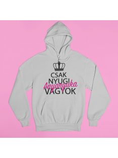 Csak nyugi, anyuka vagyok pulóver