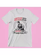 Asztalos szív asztalos lélek asztalos leszek amíg élek férfi póló