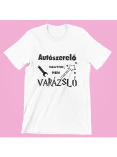 Autószerelő vagyok, nem varázsló női póló