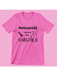 Autószerelő vagyok, nem varázsló női póló