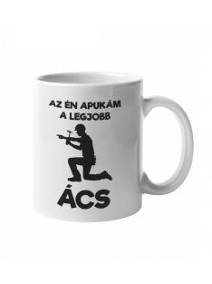 Az én apukám legjobb ács bögre