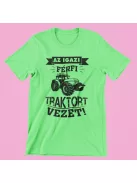 Az igazi férfi traktort vezet férfi póló