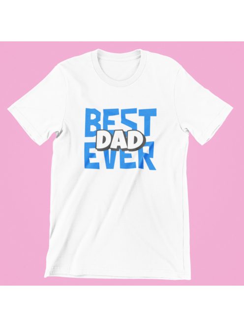 Best dad ever férfi póló