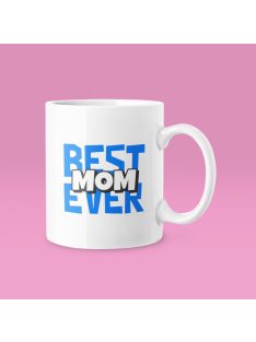 Best mom ever bögre