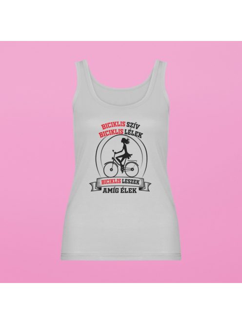 Biciklis szív biciklis lélek biciklis leszek amíg élek női atléta