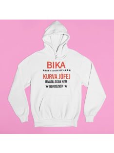   Bika, de csak azért, mert a kurva jófej hivatalosan nem horoszkóp pulóver