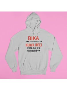  Bika, de csak azért, mert a kurva jófej hivatalosan nem horoszkóp pulóver
