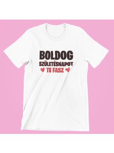Boldog születésnapot te fasz férfi póló