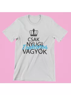 Csak nyugi, traktoros vagyok férfi póló