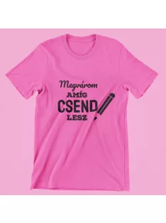  Megvárom amíg csend lesz női póló