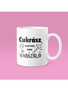 Cukrász vagyok, nem varázsló bögre