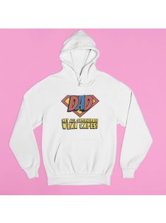 Dad not all superheroes wear capes! pulóver