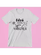 Edző vagyok, nem varázsló női póló