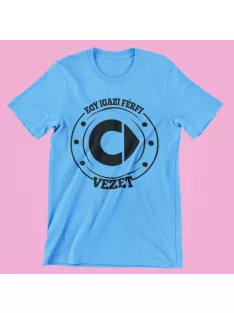 Egy igazi férfi Smartot vezet férfi póló