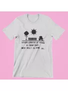 Egyszer kimentem az utcára a grafika nem volt olyan jó női póló