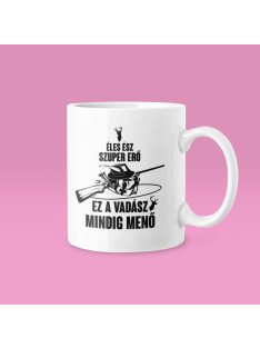 Éles ész szuper erő, ez a vadász mindig menő bögre