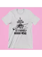 Éles ész szuper erő, ez a vadász mindig menő férfi póló