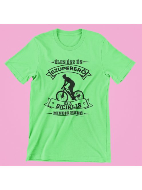 Éles ész és szupererő ez a Biciklis mindig menő férfi póló