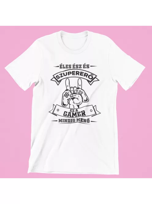 Éles ész és szupererő, ez a Gamer mindig menő női póló