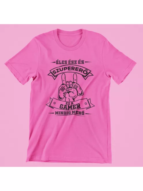 Éles ész és szupererő, ez a Gamer mindig menő női póló