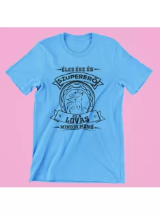   Éles ész és szupererő, ez a Lovas mindig menő férfi póló