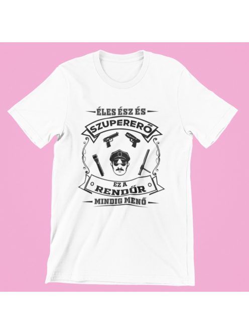 Éles ész és szupererő, ez a Rendőr mindig menő férfi póló