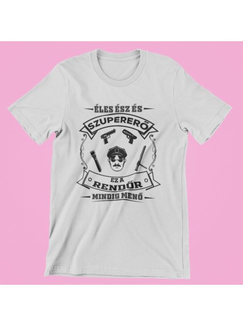 Éles ész és szupererő, ez a Rendőr mindig menő férfi póló