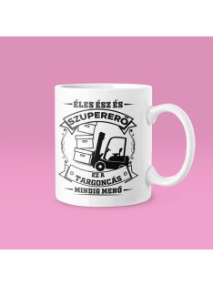   Éles ész és szupererő, ez a Targoncás mindig menő bögre