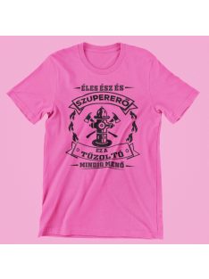    Éles ész és szupererő, ez a Tűzoltó mindig menő női póló