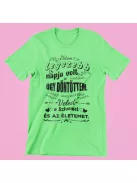 Életem legszebb napja volt, amikor férfi póló