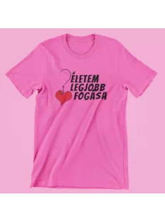 Életem legjobb fogása női póló